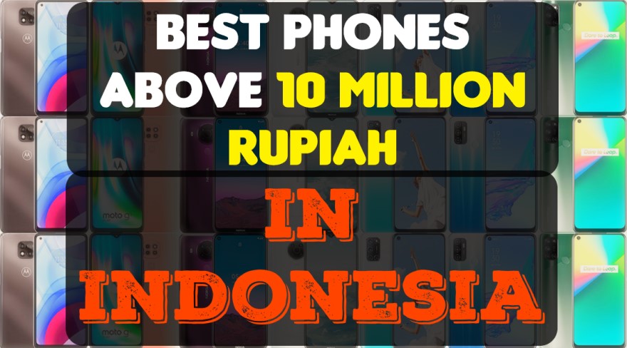 best-phones-above-10-million-rupiah-in-indonesia