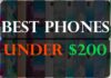 Best Phones Under $200 Best Phones Under $200