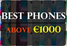 Best Phones Above €1000 in Europe Best Phones Above 1000 Euros