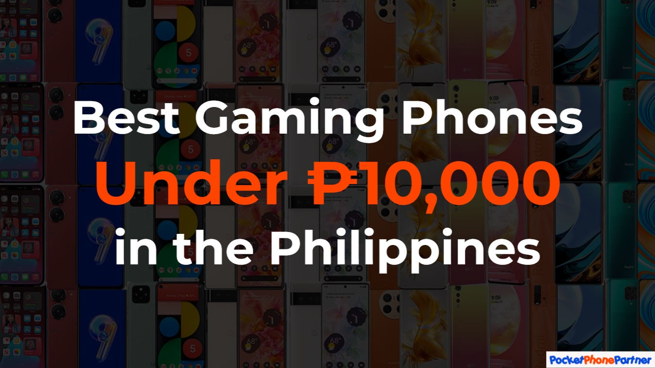 Best Gaming Phones Under 10k in the Philippines