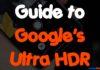 Guide to Google’s Ultra HDR: Taking Photography to the Next Level Guide to Google's Ultra HDR Taking Photography to the Next Level